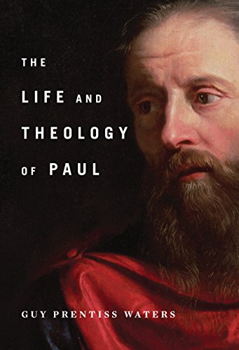 Cover of The Life and Theology of Paul by Guy Prentiss Waters